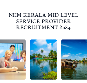 Nhm kerala mid level service provider recruitment 2024