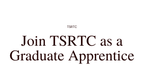 Create tsrtc graduate apprentice recruitment 2024 – apply online for 150 posts name of the post: tsrtc graduate apprentice online form 2024