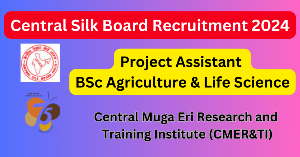 "central silk board, project assistant recruitment, sericulture research, muga eri silk, agricultural sciences careers, life sciences jobs, integrated farming systems, economic analysis in sericulture, tapioca based eri-culture, walk-in interviews 2024, sericulture job openings in assam, central muga eri research & training institute, government job opportunities in textiles, bsc agriculture jobs, life sciences graduate positions, temporary research positions, sericulture industry careers, job trends in silk production, career opportunities in sericulture, central silk board job notifications, silk production research projects, northeast india agriculture jobs, lahdoigarh research opportunities, jorhat assam sericulture vacancies"