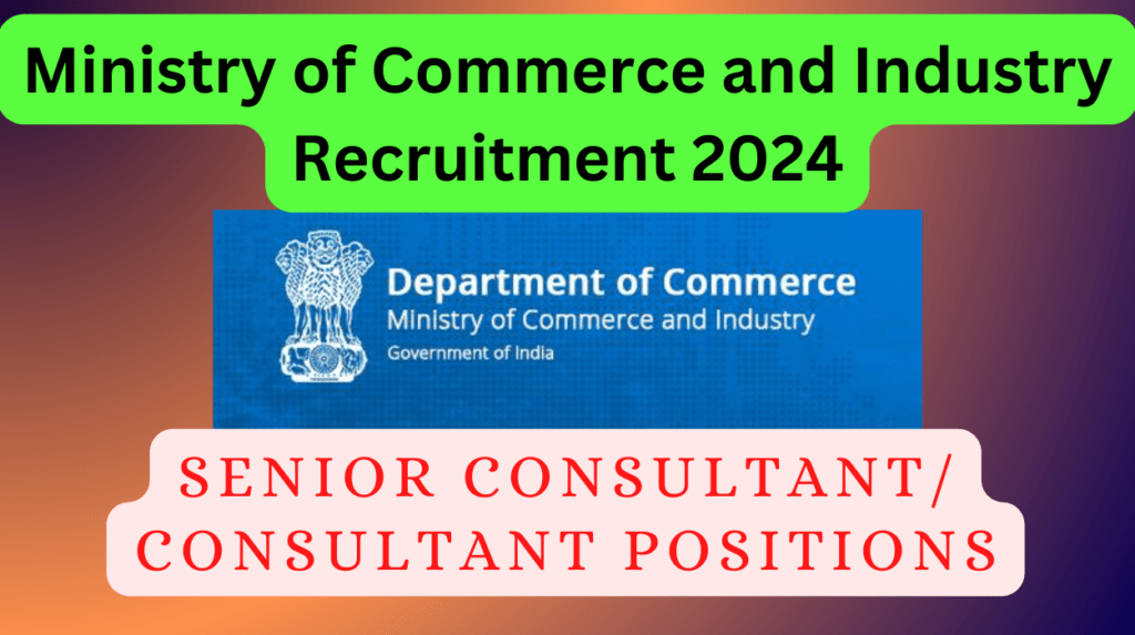 "ministry of commerce and industry recruitment 2024," "senior consultant job," "consultant position," "government job vacancy," "legal jobs in new delhi," "master's degree in law," "ll. M careers," "ministry job application process," "public sector recruitment," "industry and trade promotion," "job salary details," "contractual government positions," "job selection process interview," "professional experience requirement," "vanijya bhawan new delhi," "ipr copyrights design cipam," "government job application deadline," "consultant job qualifications," "ministry of commerce job notification," "career in ministry of commerce and industry. "