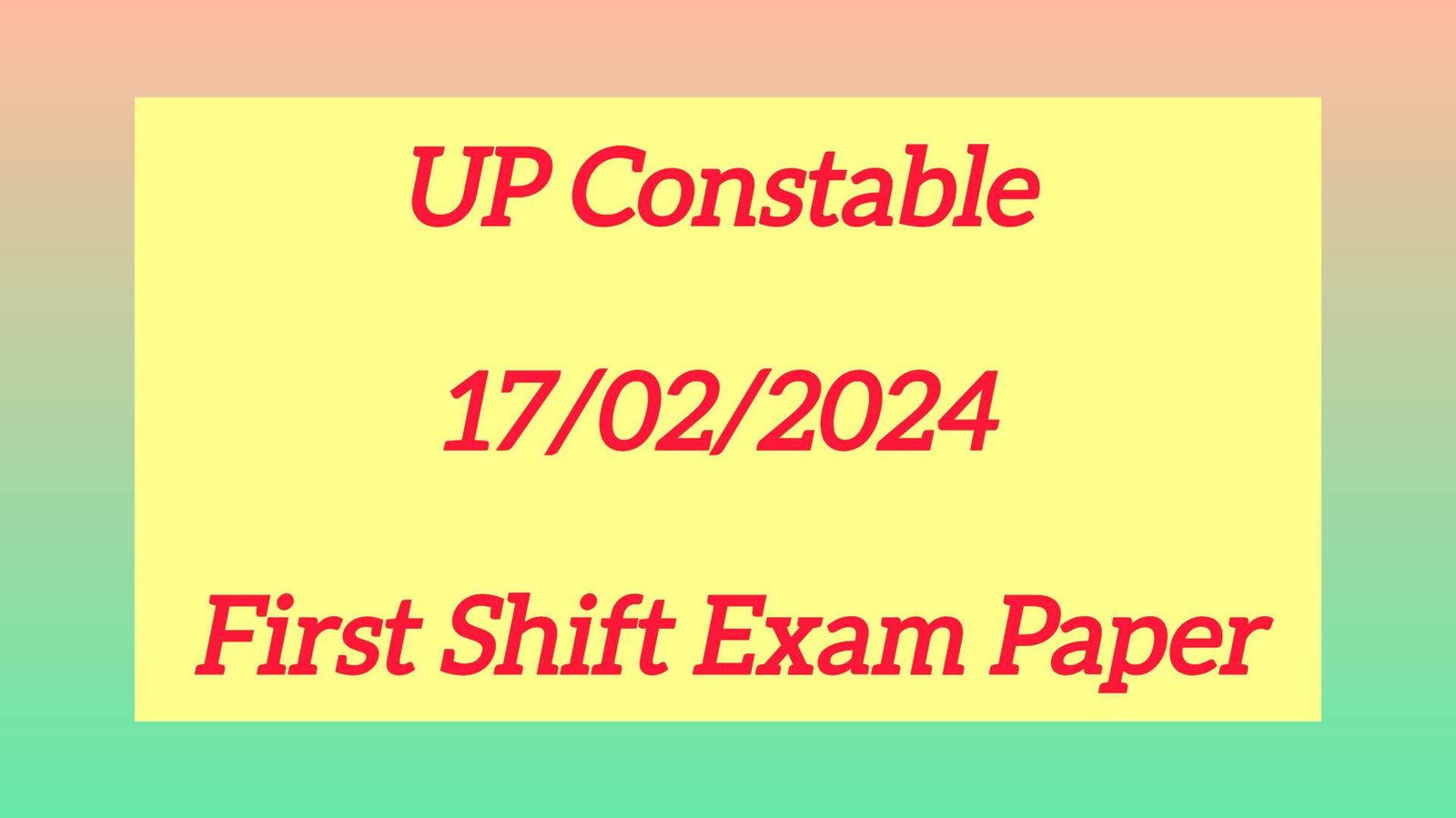Upp constable first shift exam paper