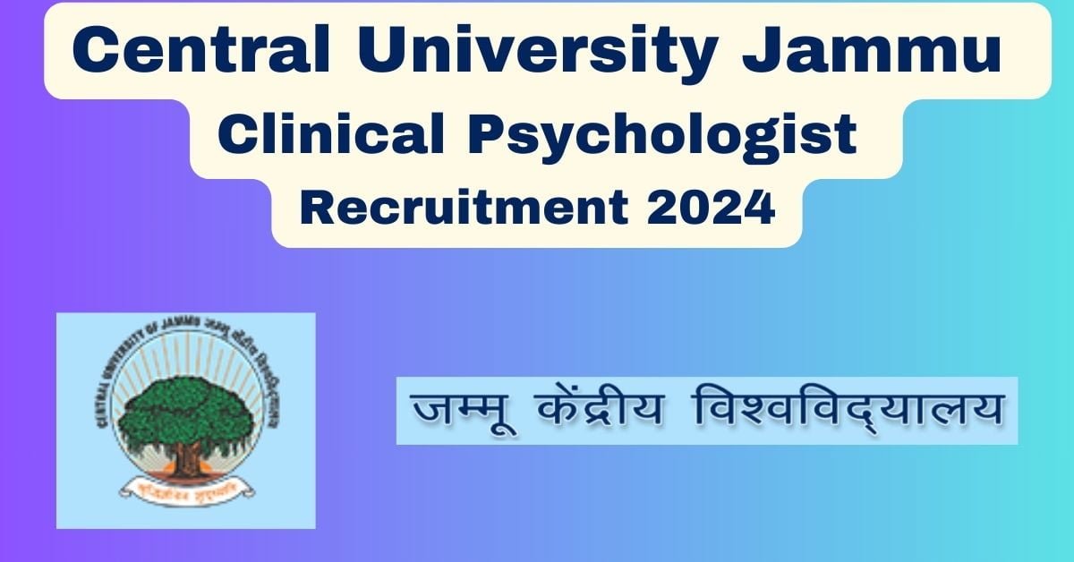 Central university jammu clinical psychologist recruitment 2024