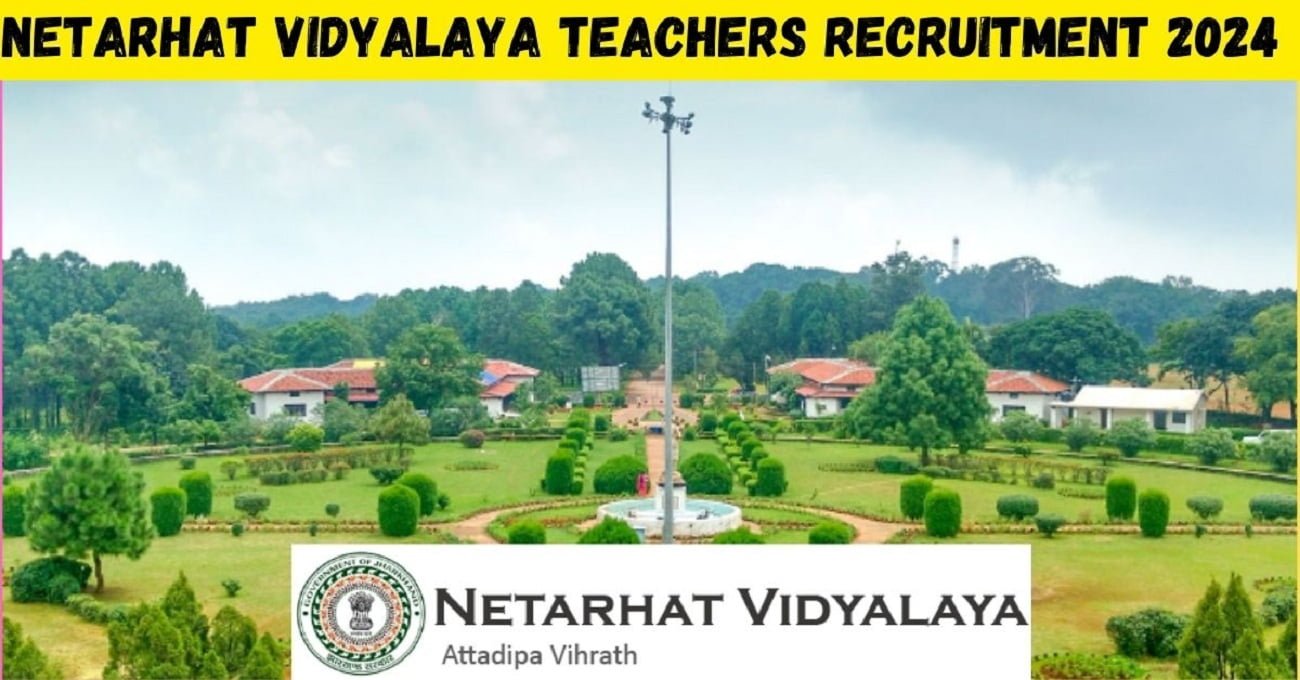 Netarhat vidyalaya teachers recruitment 2024