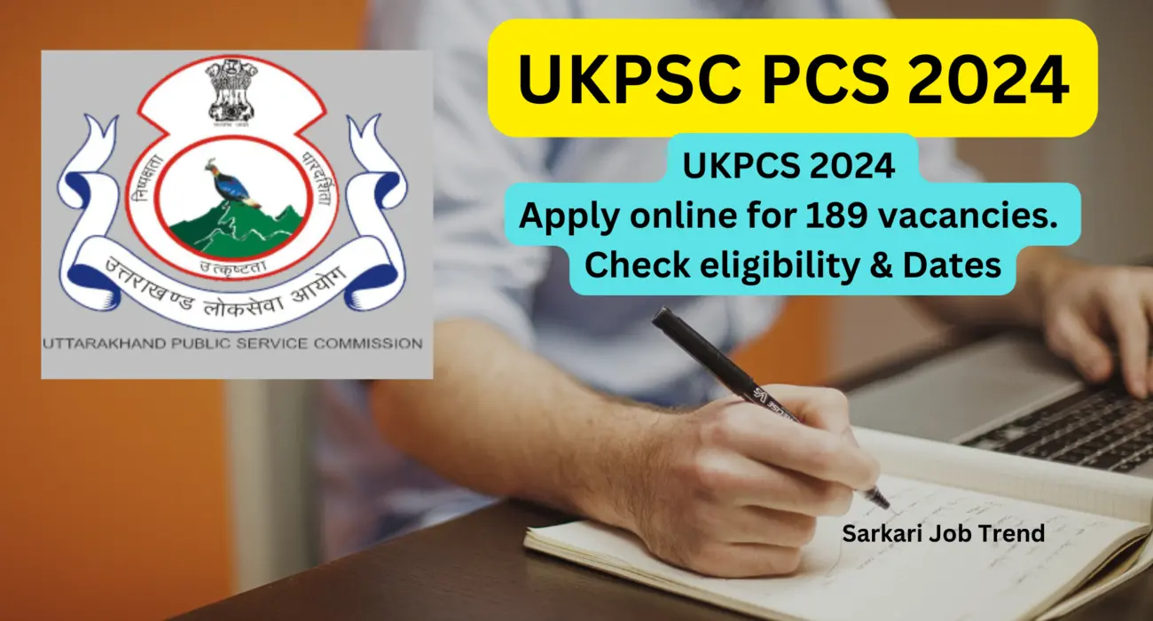 An official announcement banner for ukpsc pcs examination 2024, featuring the details for application and vacancies.