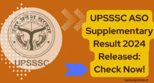 Upsssc aso supplementary result 2024 released check now