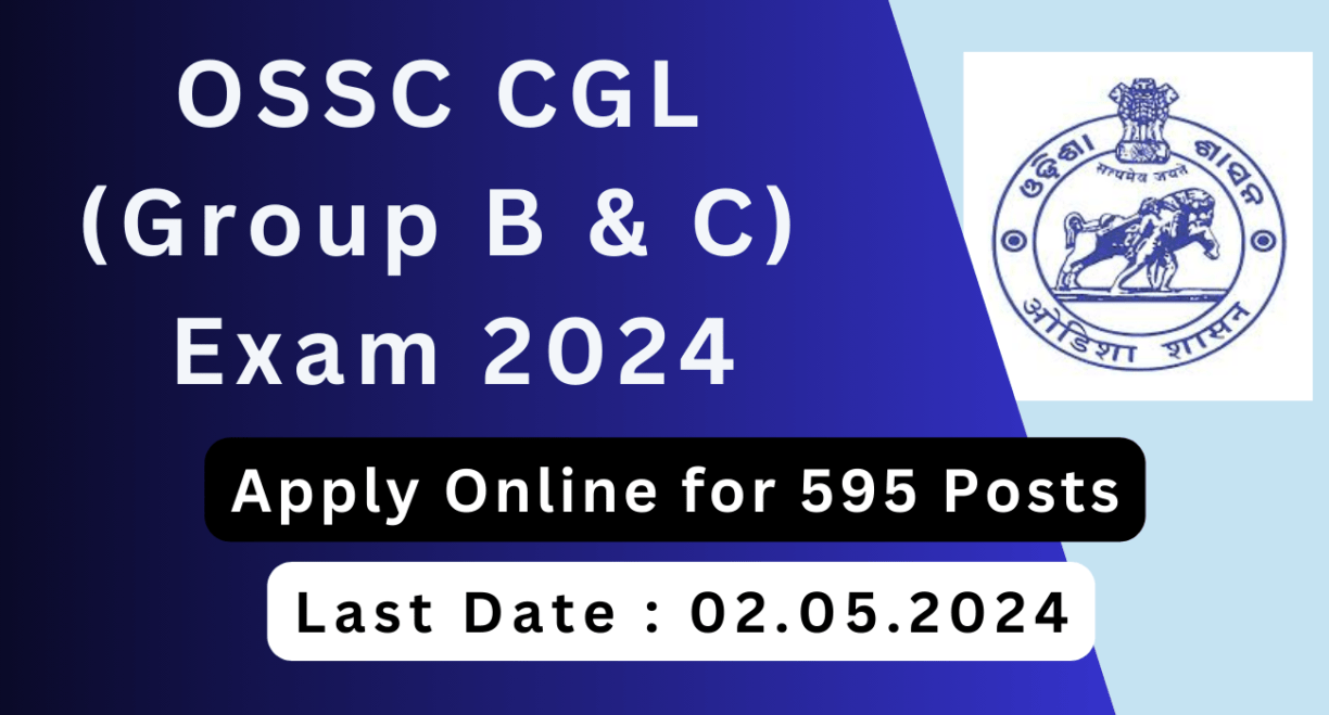 Ossc cgl (group b & c) examination 2024 official notification.