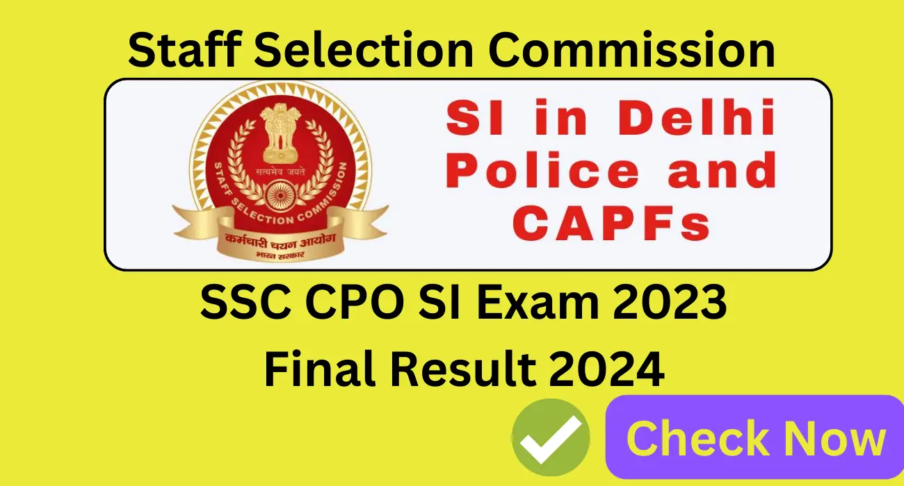 Ssc cpo si exam 2023 final result 2024